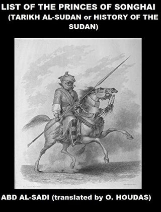 List of the Princes of Songhai: Tarikh al-Sudan (History of the Sudan)
